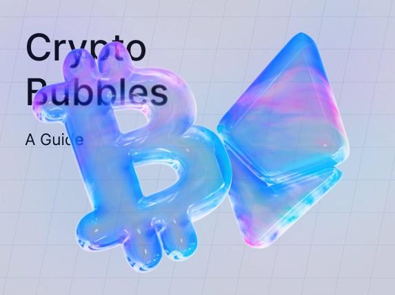 Crypto Bubbles: Everything You Need To Know