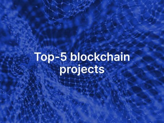 Top 5 Blockchain Projects To Watch In 2023