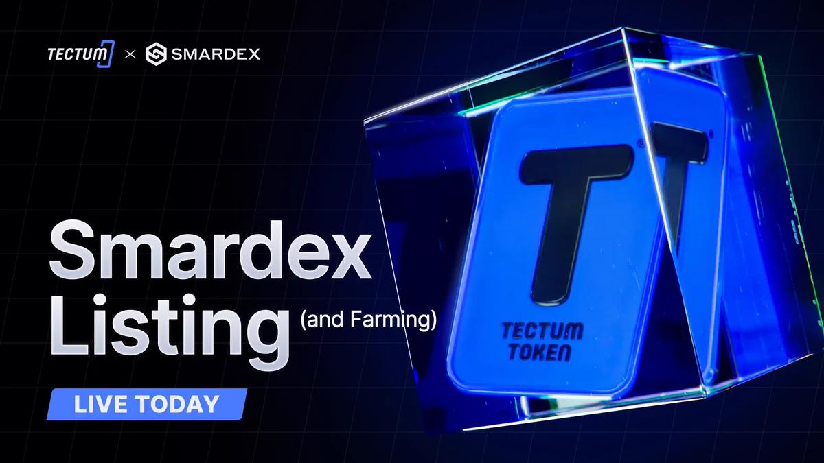 Tectum Emission Token ($TET) Smardex Listing and Farming