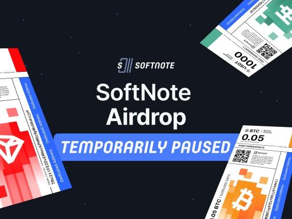 Notice of SoftNote Airdrop Suspension