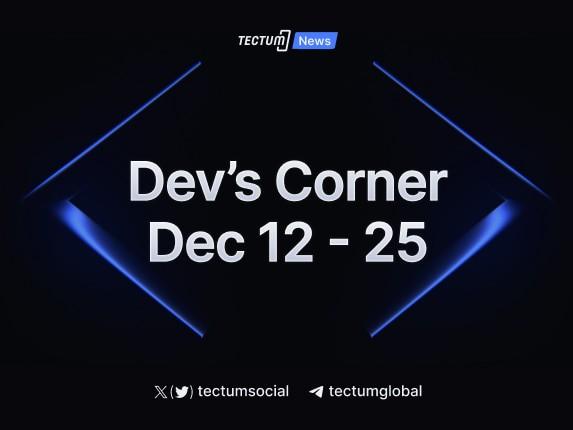 Tectum Developers Corner December 25th Update