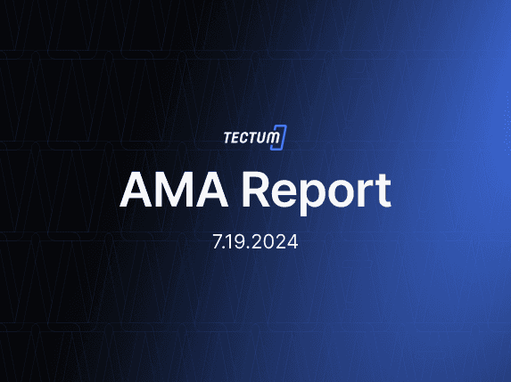 Report of the Tectum AMA Held on the 19th of July